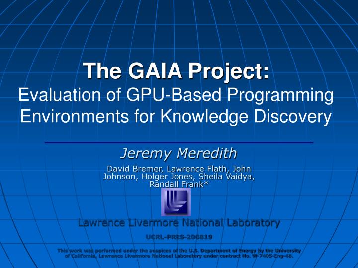 the gaia project evaluation of gpu based programming environments for knowledge discovery