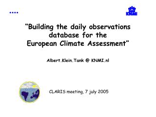 Guide: European Climate Assessment project Daily observations database Current activities