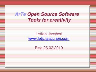 ArTe Open Source Software Tools for creativity