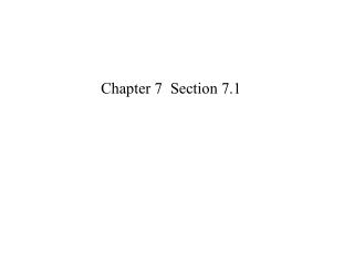Chapter 7 Section 7.1