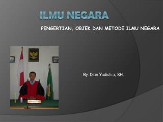 pengertian objek dan metode ilmu negara