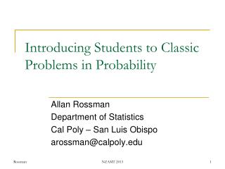 Introducing Students to Classic Problems in Probability