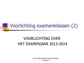 voorlichting examenklassen 2