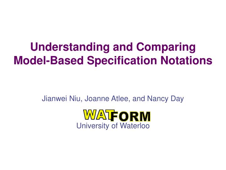 understanding and comparing model based specification notations