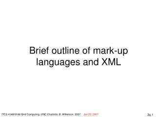 Brief outline of mark-up languages and XML