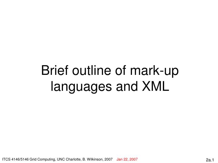brief outline of mark up languages and xml