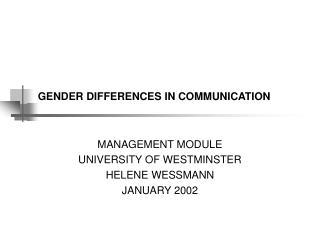 GENDER DIFFERENCES IN COMMUNICATION