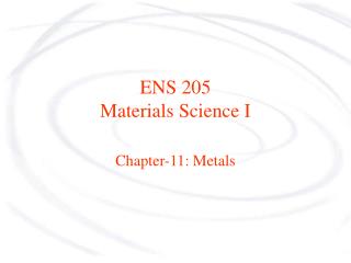 ENS 205 Materials Science I