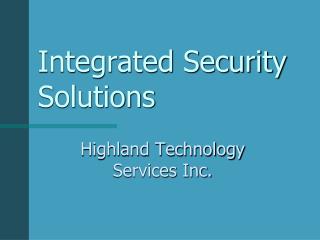 Integrated Security Solutions