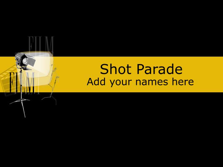 shot parade