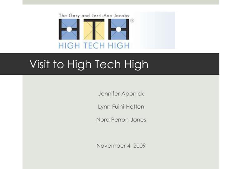 visit to high tech high