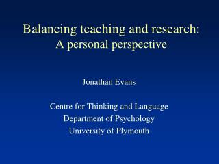 Balancing teaching and research: A personal perspective