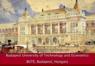 Budapest University of Technology and Economics BUTE, Budapest, Hungary