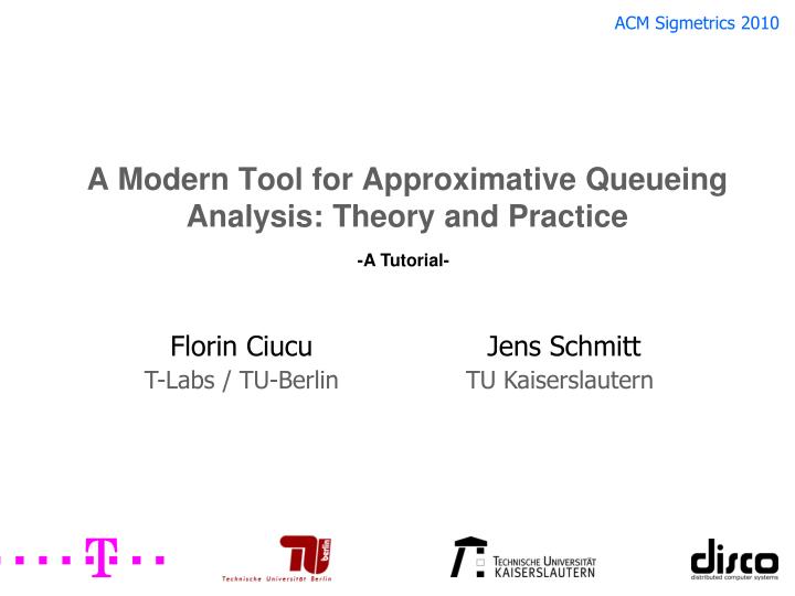 a modern tool for approximative queueing analysis theory and practice