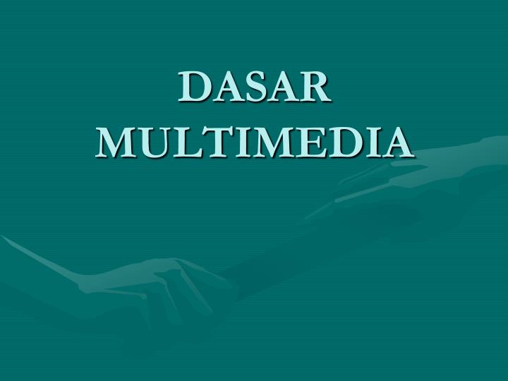 dasar multimedia