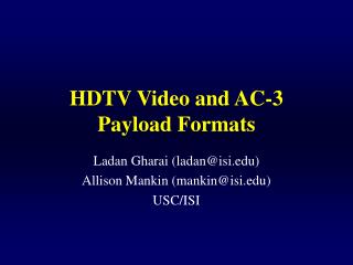 HDTV Video and AC-3 Payload Formats