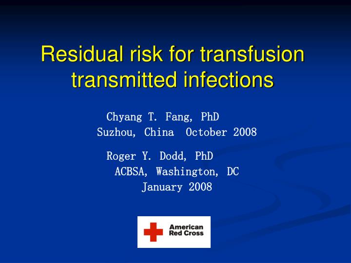 residual risk for transfusion transmitted infections