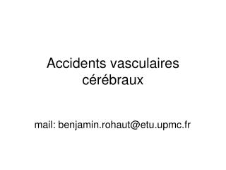 accidents vasculaires c r braux