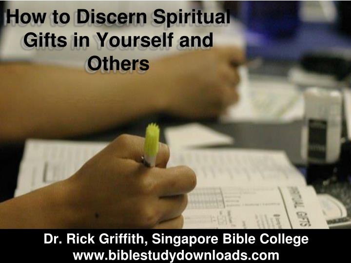 how to discern spiritual gifts in yourself and others