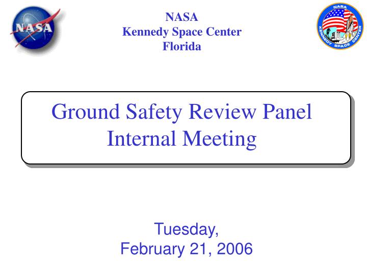 nasa kennedy space center florida ground safety review panel internal meeting