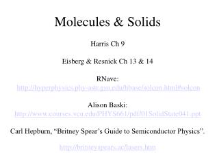 Molecules &amp; Solids