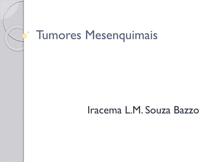 tumores mesenquimais