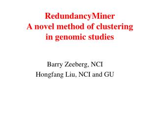 RedundancyMiner A novel method of clustering in genomic studies