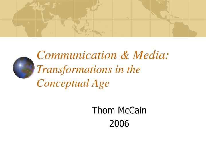 communication media transformations in the conceptual age