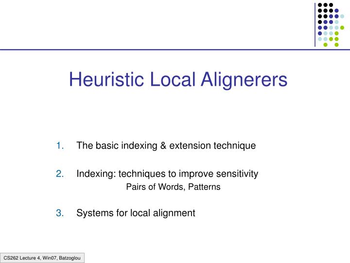 heuristic local alignerers