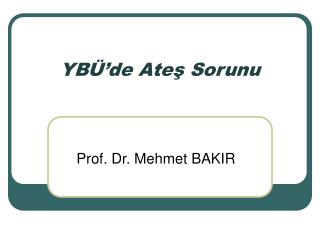 yb de ate sorunu