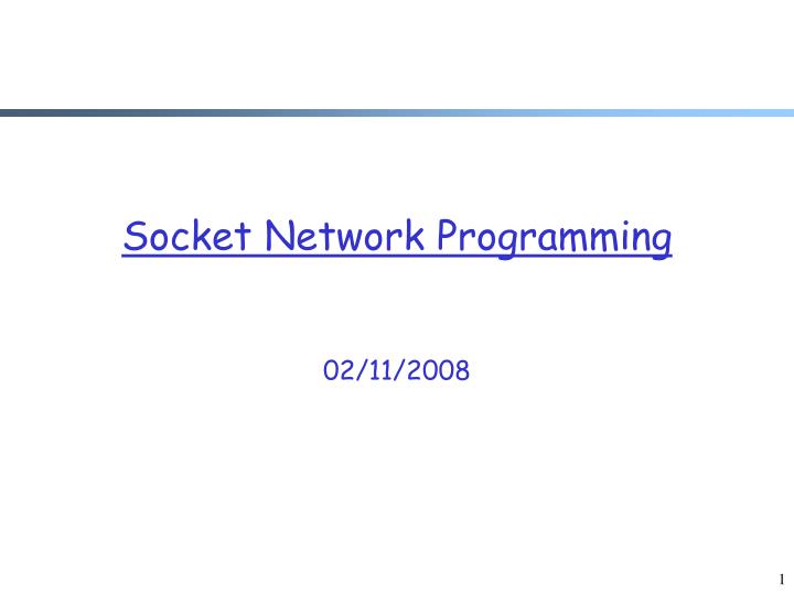 socket network programming 02 11 2008