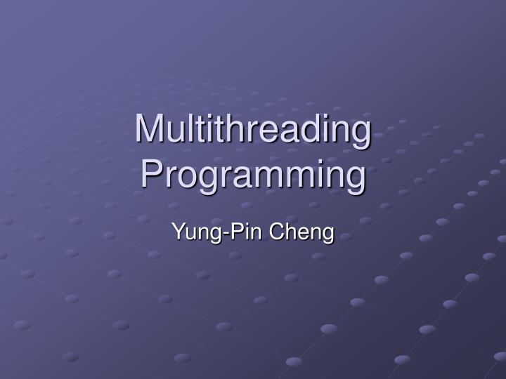 multithreading programming