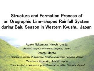 Ayako Nakamura, Hiroshi Uyeda, (HyARC, Nagoya University, Nagoya, Japan) Osamu Morita,