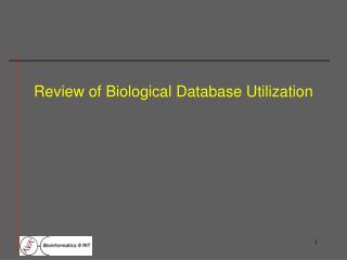 Review of Biological Database Utilization