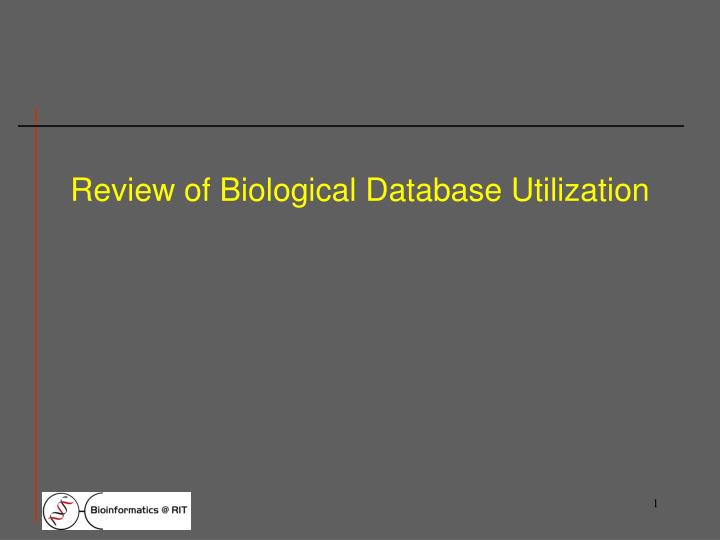 review of biological database utilization