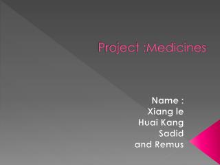 P roject :Medicines