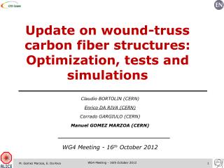 Update on wound-truss carbon fiber structures: Optimization, tests and simulations