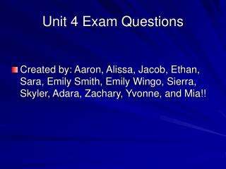 Unit 4 Exam Questions