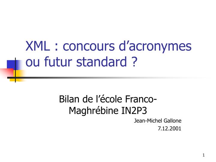 xml concours d acronymes ou futur standard