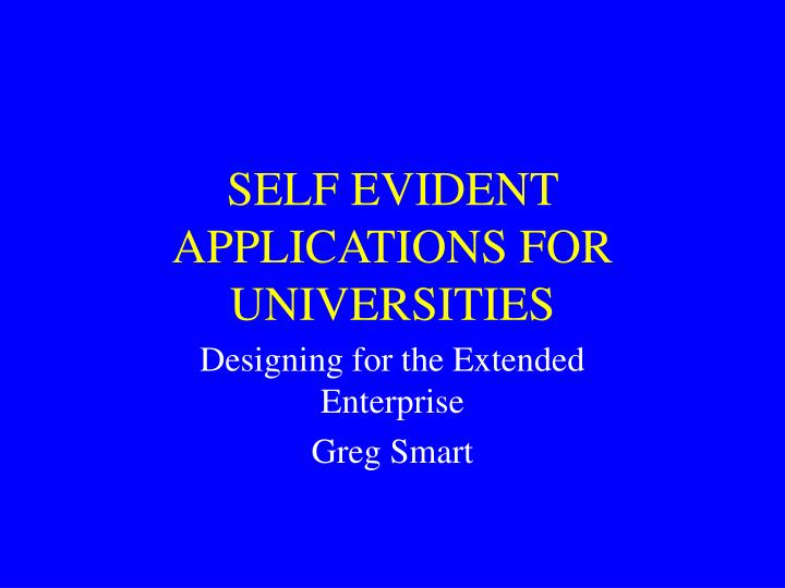 self evident applications for universities