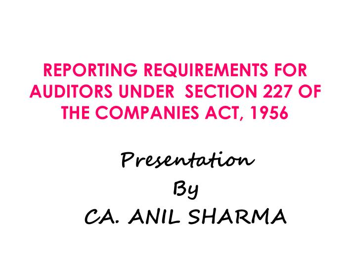 reporting requirements for auditors under section 227 of the companies act 1956