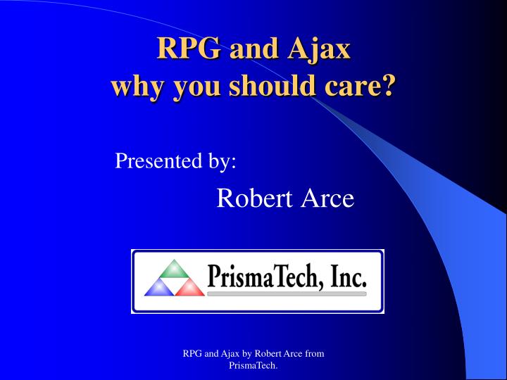 rpg and ajax why you should care