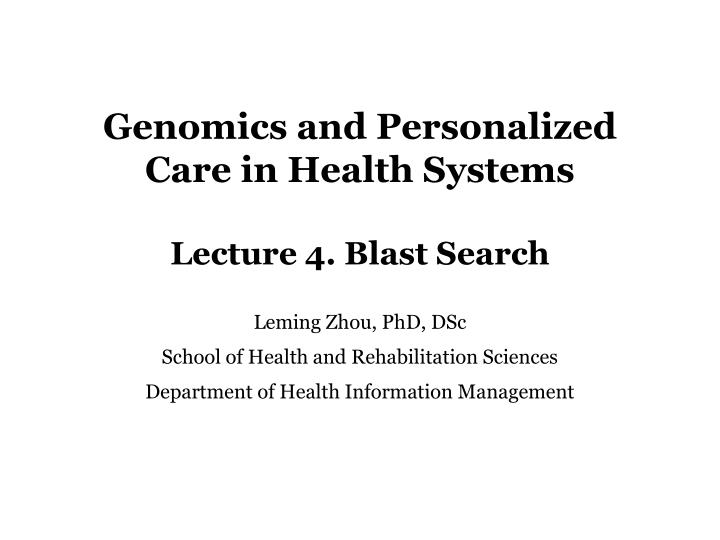 genomics and personalized care in health systems lecture 4 blast search