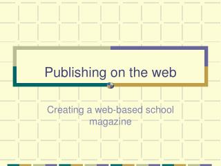 Publishing on the web