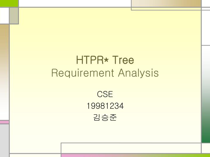 htpr tree requirement analysis