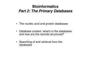 Bioinformatics Part 2: The Primary Databases