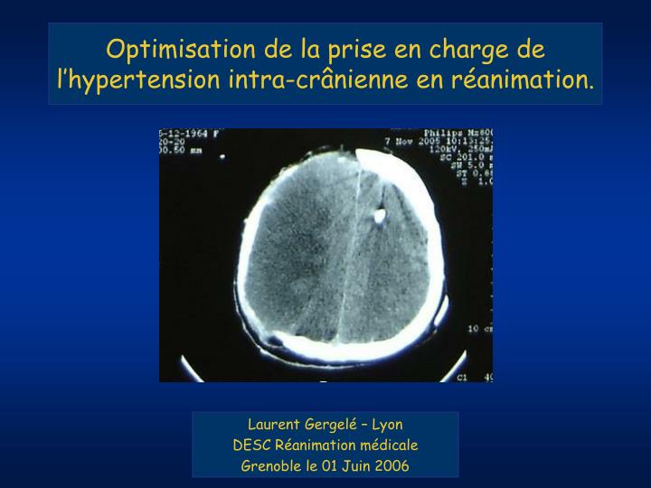 optimisation de la prise en charge de l hypertension intra cr nienne en r animation