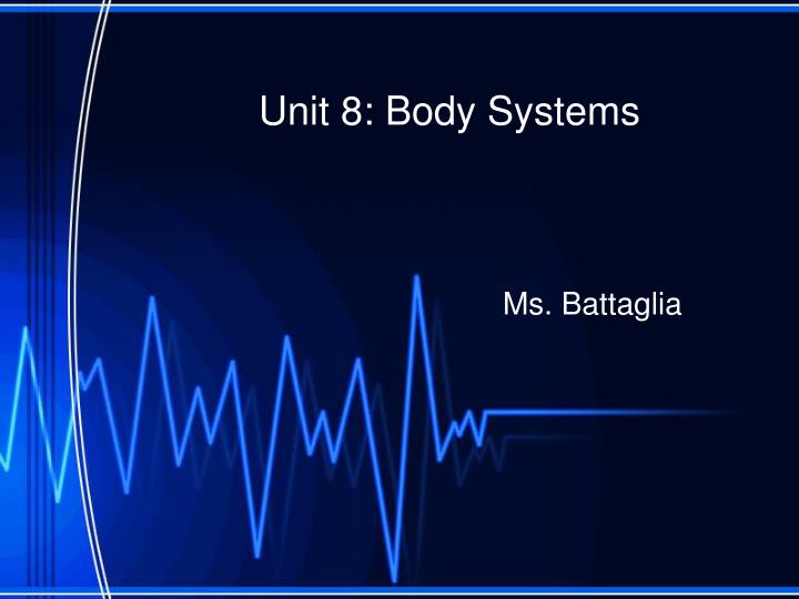 unit 8 body systems