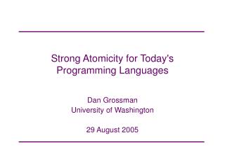 Strong Atomicity for Today's Programming Languages