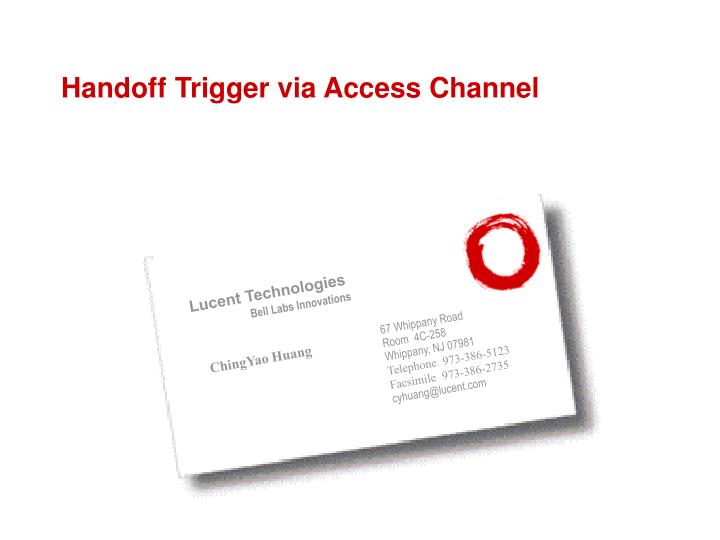 handoff trigger via access channel
